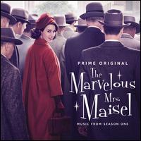The Marvelous Mrs. Maisel, Season 1 [Original TV Soundtrack] - Original Soundtrack