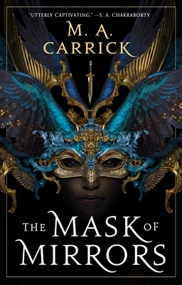 The Mask of Mirrors - Carrick, M A