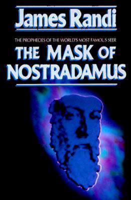 The Mask of Nostradamus - Randi, James