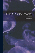 The Mason-Wasps