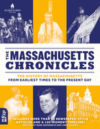 The Massachusetts Chronicles: The History of Massachusetts from Earliest Times to the Present Day