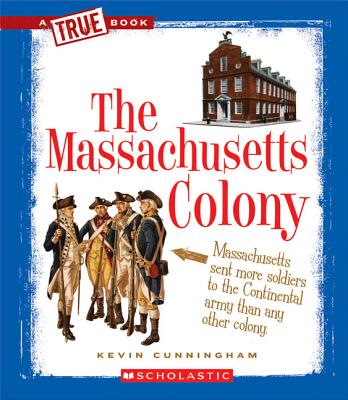 The Massachusetts Colony - Cunningham, Kevin