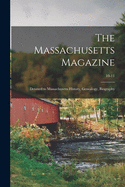 The Massachusetts Magazine: Devoted to Massachusetts History, Genealogy, Biography; 10-11