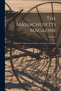 The Massachusetts Magazine: Devoted To Massachusetts History, Genealogy, Biography; Volume 2