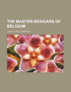 The Master-Beggars of Belgium