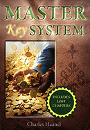 The Master Key System (Unabridged Deluxe Edition Includes Lost Chapters)