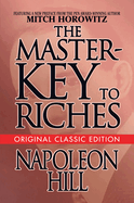 The Master-Key to Riches: Original Classic Edition