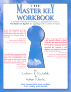 The Master Key Workbook - Michalski, Anthony R, and Schmitz, Robert