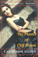 The Master of Cliff House