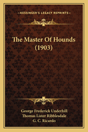 The Master of Hounds (1903)