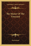 The Master Of The Vineyard