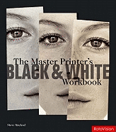 The Master Printer's Black and White Workbook