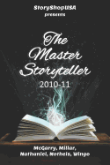 The Master Storyteller: 2010-2011