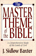 The Master Theme of the Bible