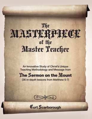 The Masterpiece of the Master Teacher - Scarborough