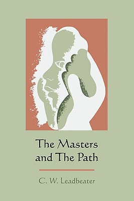 The Masters and the Path - Leadbeater, C W