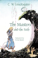 The Masters and the Path - Leadbeater, C W