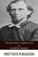 The Master's Indwelling