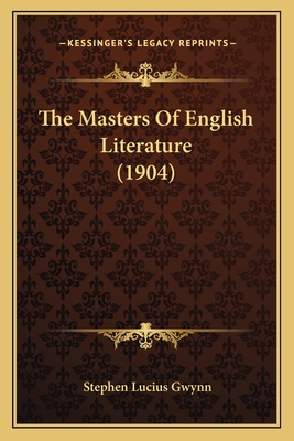 The Masters of English Literature (1904) - Gwynn, Stephen Lucius