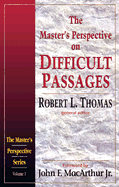 The Master's Perspective on Difficult Passages