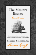 The Masters Review: Ten Stories - Samih, Nada, and Sklar, Erica, and Moore, Heidi J