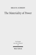 The Materiality of Power: Explorations in the Social History of Ancient Israelite Magic