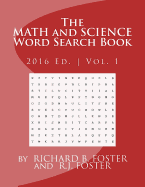 The Math and Science Word Search Book: 2016 Edition - Volume 1