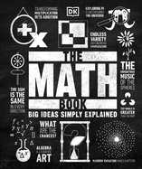 The Math Book: Big Ideas Simply Explained