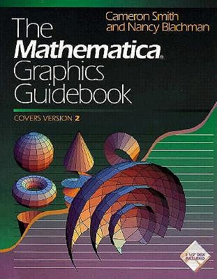 The Mathematica Graphics Guidebook - Smith, Cameron