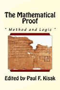 The Mathematical Proof: " The Method and Logic "
