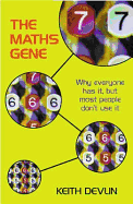 The Maths Gene: Why Everyone has it, but most people can't use it