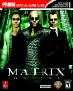 The Matrix Online: Prima's Official Game Guide