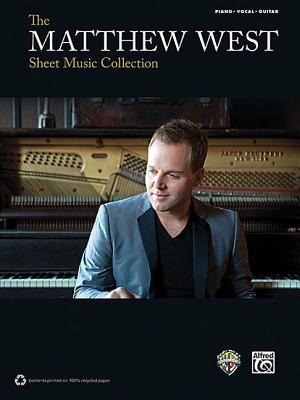 The Matthew West Sheet Music Collection - West, Matthew