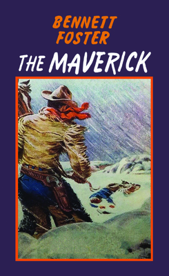 The Maverick - Foster, Bennett