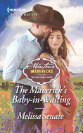 The Maverick's Baby-In-Waiting