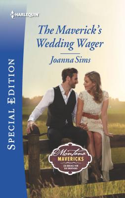The Maverick's Wedding Wager - Sims, Joanna