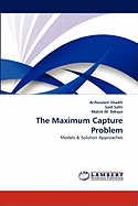 The Maximum Capture Problem