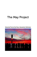 The May Project: Selected Poems