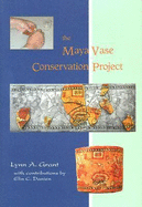The Maya Vase Conservation Project