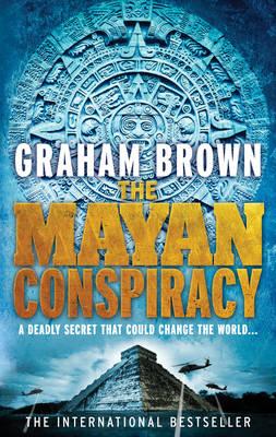 The Mayan Conspiracy - Brown, Graham