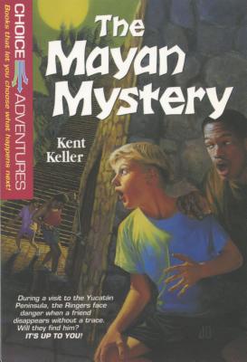 The Mayan Mystery - Keller, Kent