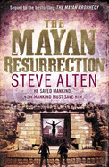 The Mayan Resurrection