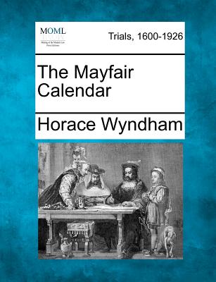 The Mayfair Calendar - Wyndham, Horace