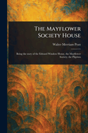 The Mayflower Society House