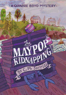 The Maypop Kidnapping: A Quinnie Boyd Mystery