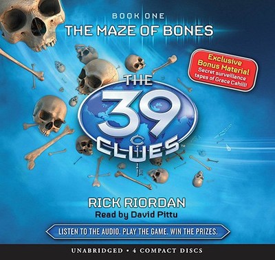 The Maze of Bones (the 39 Clues, Book 1): Volume 1 - Riordan, Rick, and Pittu, David (Narrator)