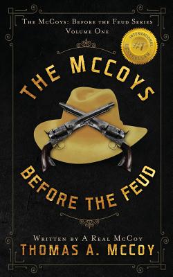 The McCoys: The McCoys Before the Feud Series Vol. 1: Before the Feud - McCoy, Thomas Allan