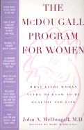 The McDougall Program for Women: What Every Woman Needs to Know to Be Healthy for Life
