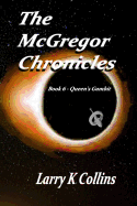 The McGregor Chronicles: Book 6 - Queen's Gambit