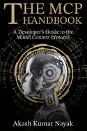 The MCP Handbook: A Developer's Guide to the Model Context Protocol